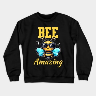 Bee Amazing Funny Honey Bee Crewneck Sweatshirt